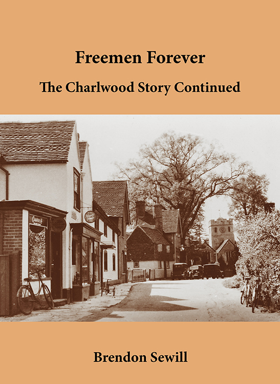 Freemen Forever - The Charlwood Story Continued